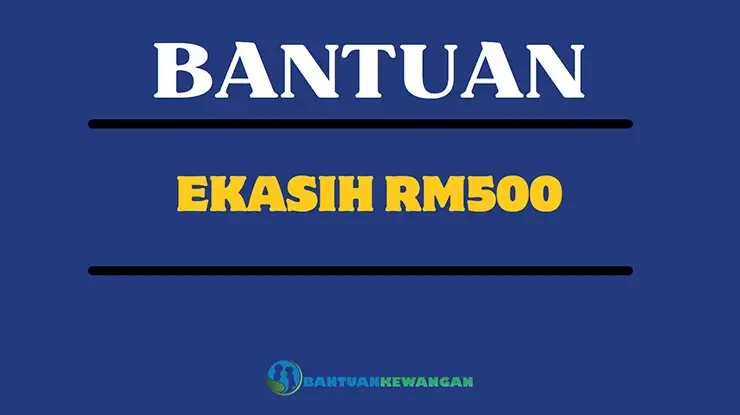 Bantuan eKasih RM500