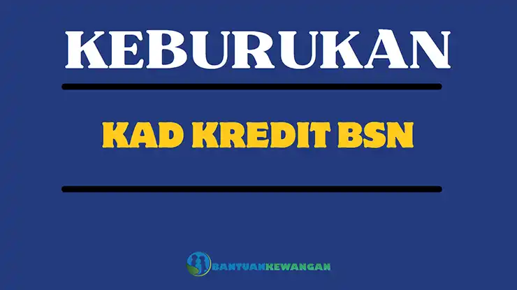 Keburukan Kad Kredit BSN