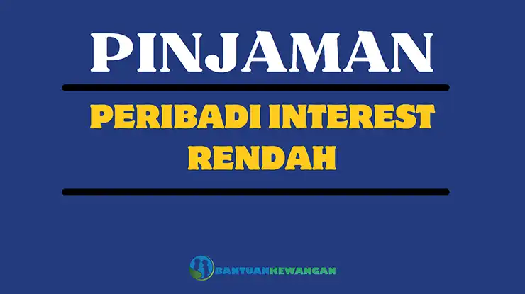 Pinjaman Peribadi Interest Rendah