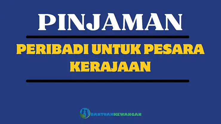 Pinjaman Peribadi Untuk Pesara Kerajaan