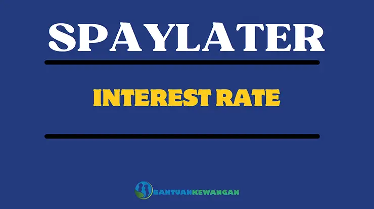 SPaylater Interest Rate
