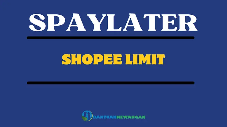 SPaylater Shopee Limit