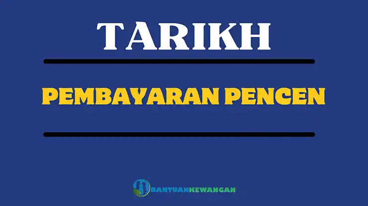 Tarikh Pembayaran Pencen