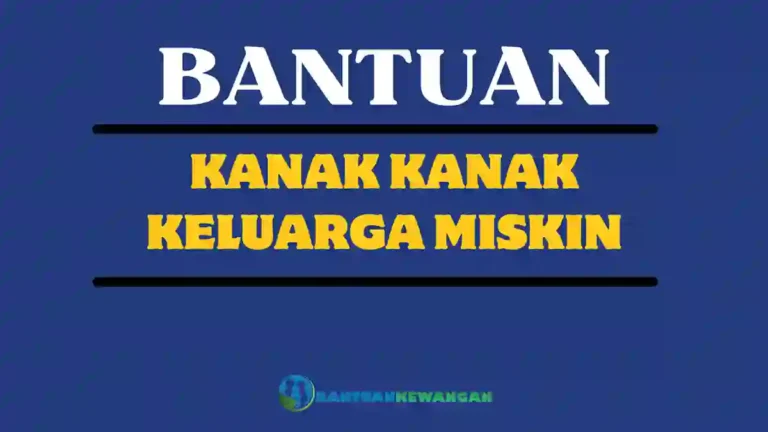 Bantuan Kanak Kanak Keluarga Miskin