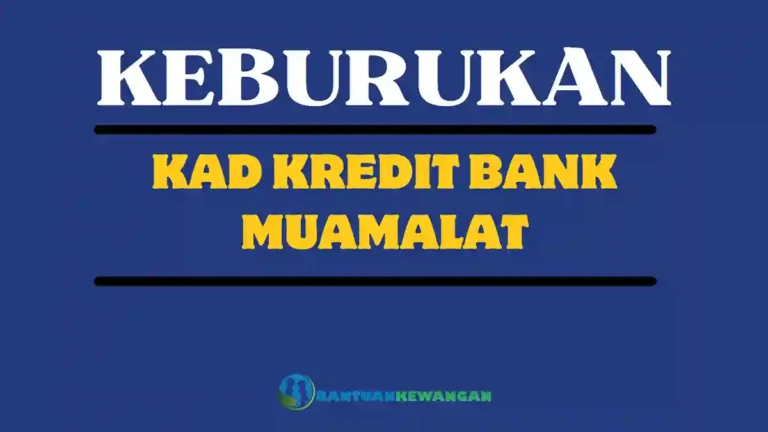 Keburukan Kad Kredit Bank Muamalat