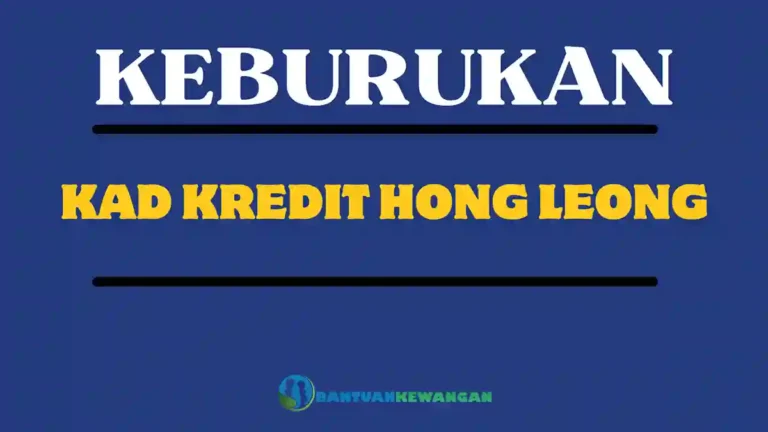 Keburukan Kad Kredit Hong Leong