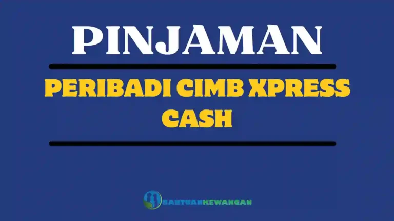 Pinjaman Peribadi CIMB Xpress Cash