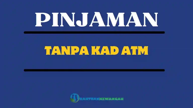 Pinjaman Tanpa Kad ATM